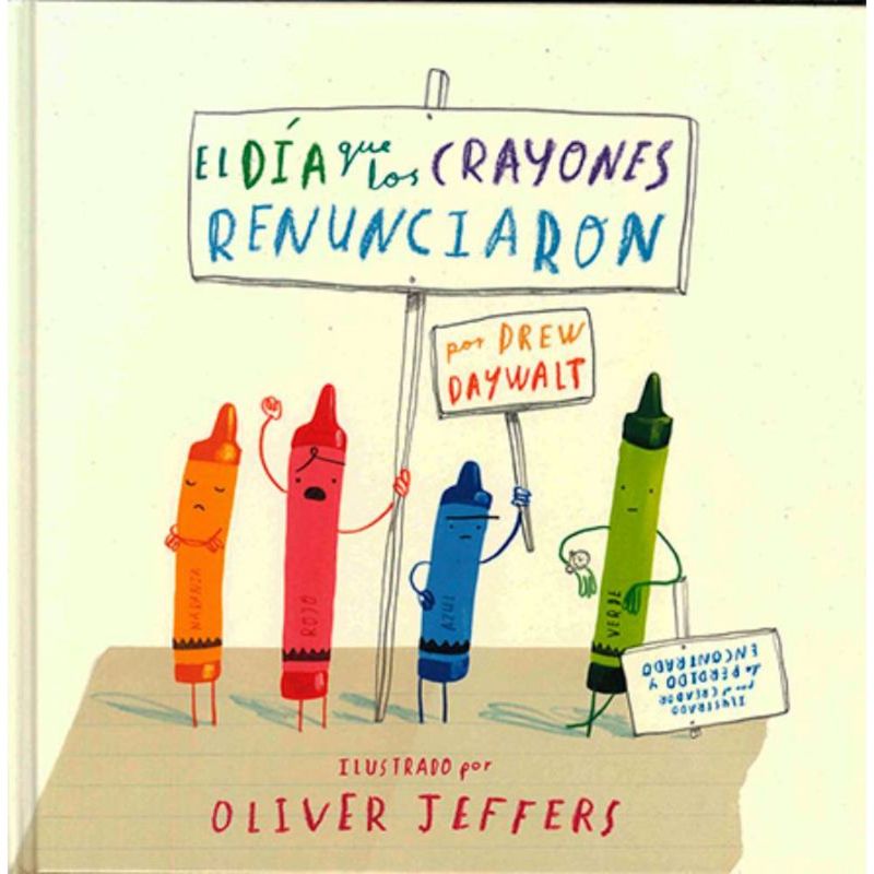FONDO DE CULTURA ECONOMICA - Libro El Día Que Los Crayones Renunciaron - Oliver Jeffers