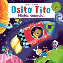 TIMUNMAS - Libro Osito Tito. Misión Espacial - Benji Davis