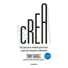 CONECTA - Libro Crea - Tony Fadell