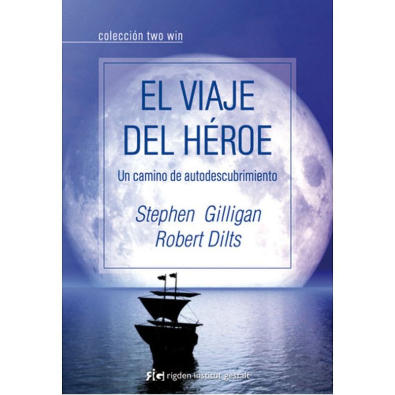 RIGDEN INSTITUT GESTALT - Libro El Viaje Del Héroe - Stephen Gilligan