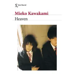 SEIX BARRAL - Libro Heaven - Mieko Kawakami
