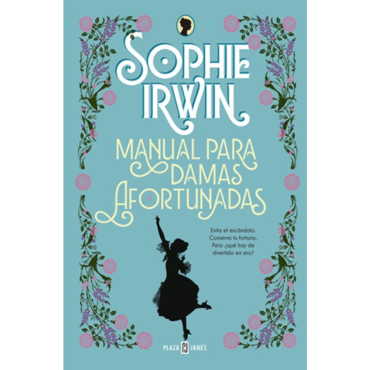 PLAZA & JANES - Libro Manual Para Damas Afortunadas - Sophie Irwin