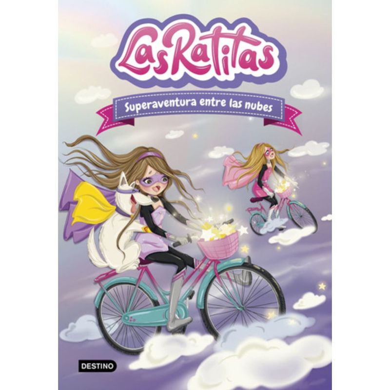 DESTINO - Libro Las Ratitas 4. Superaventura Entre Las Nubes