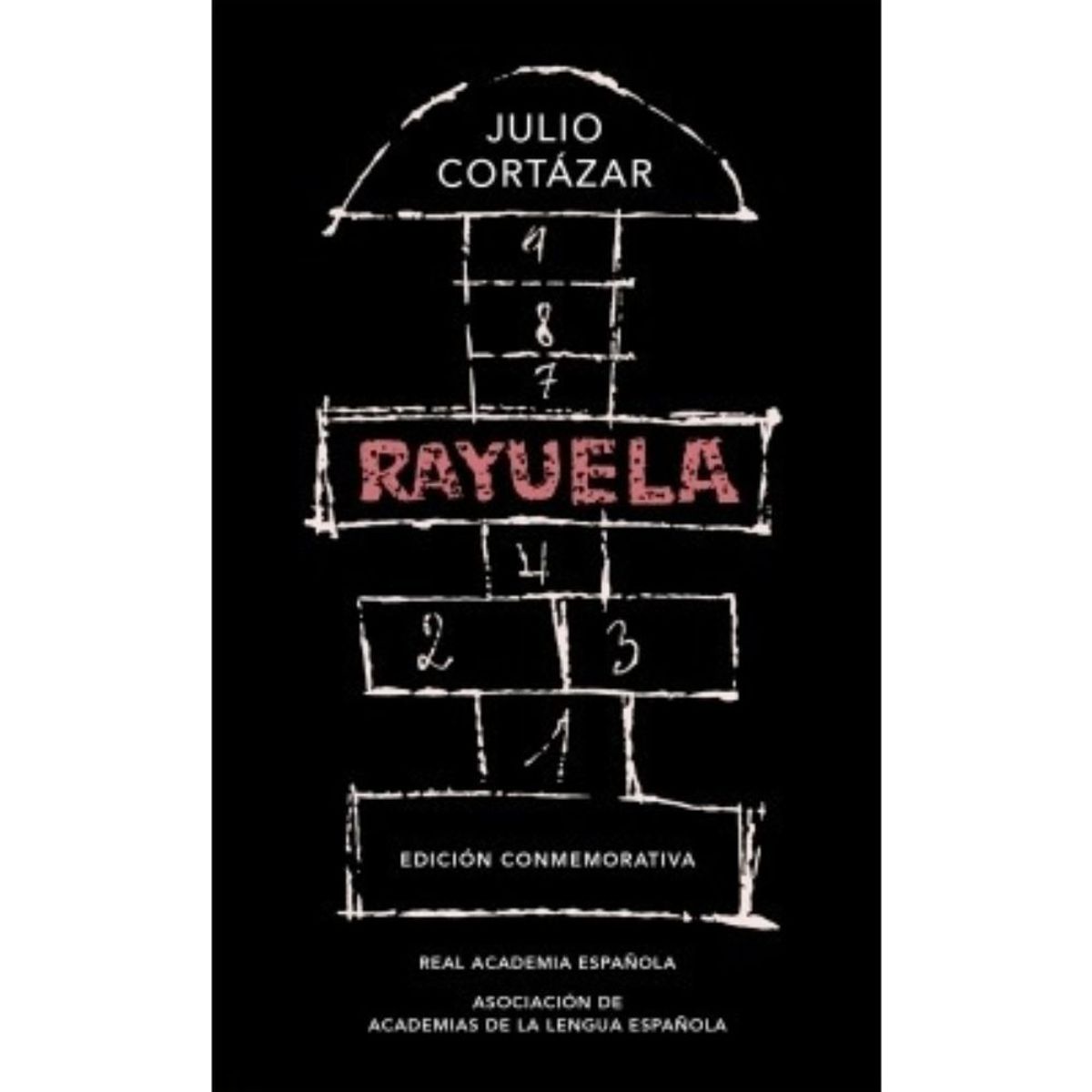 ALFAGUARA - Rayuela (edicion Conmemorativa Rae) - Cortázar, Julio