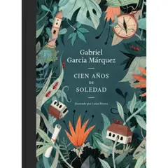 LITERATURA RANDOM HOUSE - Cien Años De Soledad (ed Ilustrada) - Gabriel García Márquez