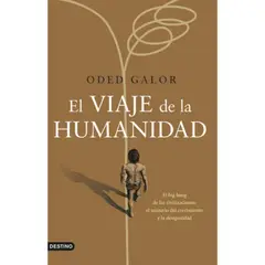 PAIDOS - Libro El Viaje De La Humanidad - Oded Galor