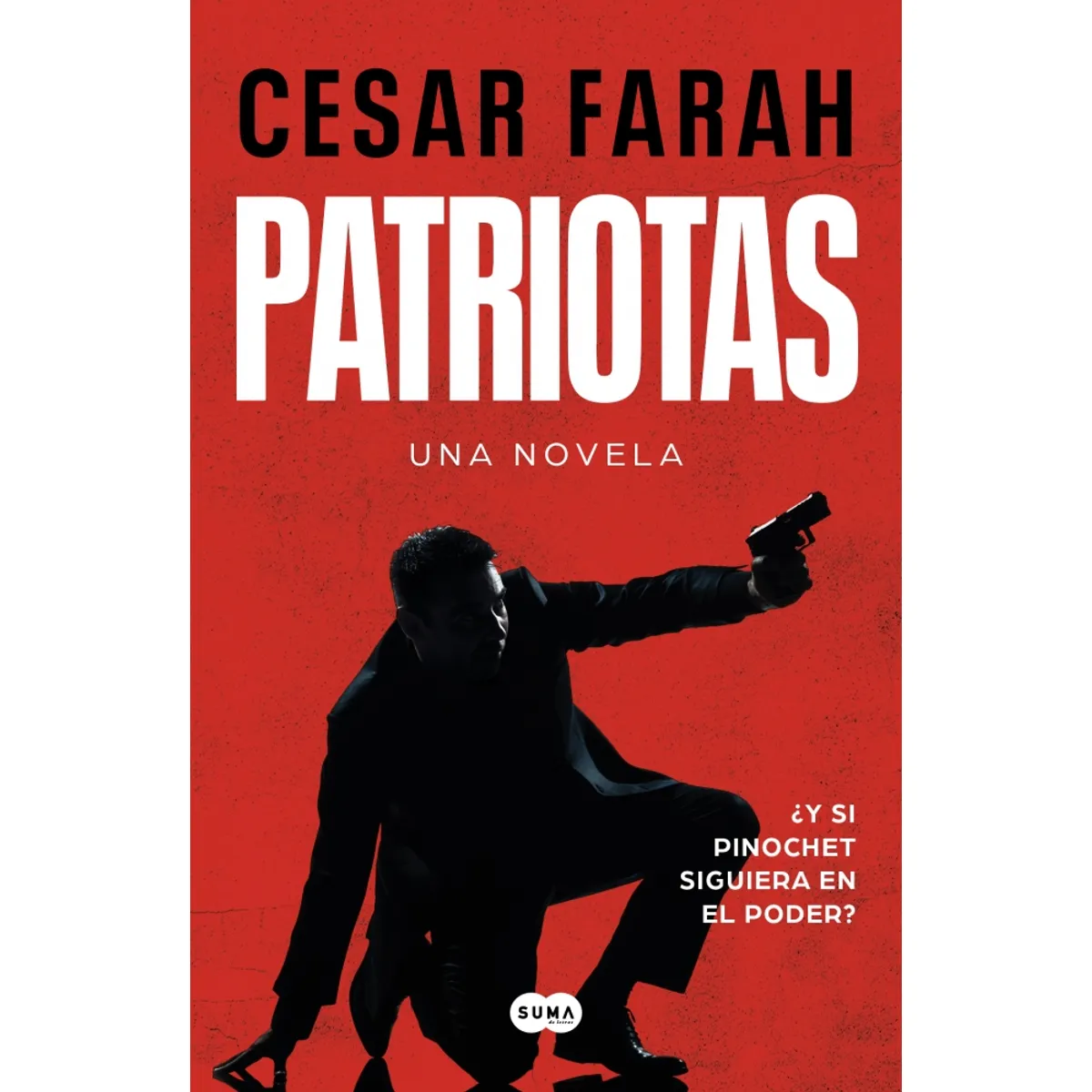 SUMA DE LETRAS - Libro Patriotas - César Farah Rodríguez