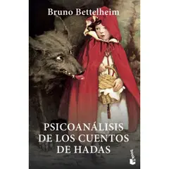 BOOKET - Psicoanálisis De Los Cuentos De Hadas - Bruno Bettelheim