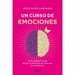 EDICIONES URANO - Libro Curso De Emociones - Matos, Jesús