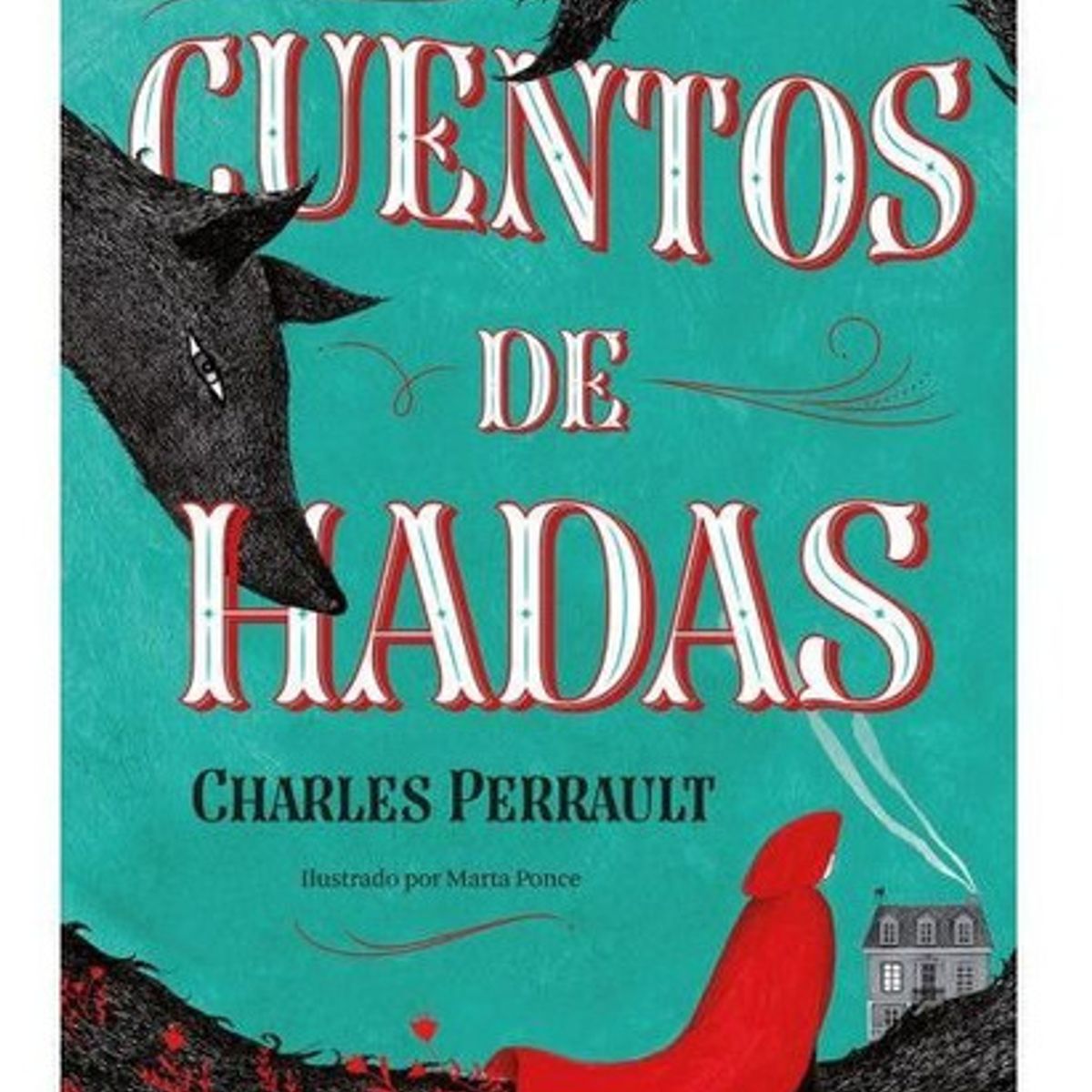 ALMA - Cuentos De Hadas - Alma Ilustrado - Charles Perrault
