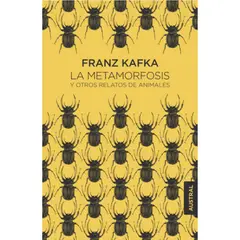 AUSTRAL - La Metamorfosis Y Otros Relatos De Animales - Franz Kafka
