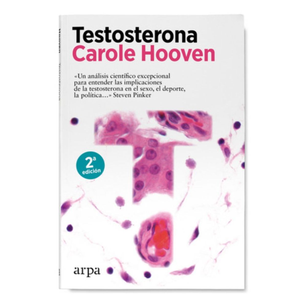 ARPA - Libro Testosterona - Carole Hooven
