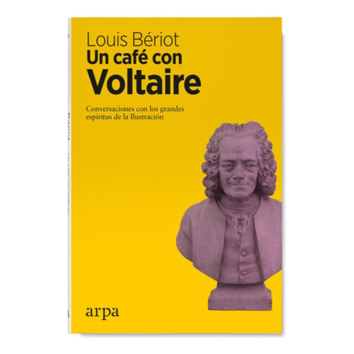ARPA - Libro Un Café Con Voltaire - Louis Bériot