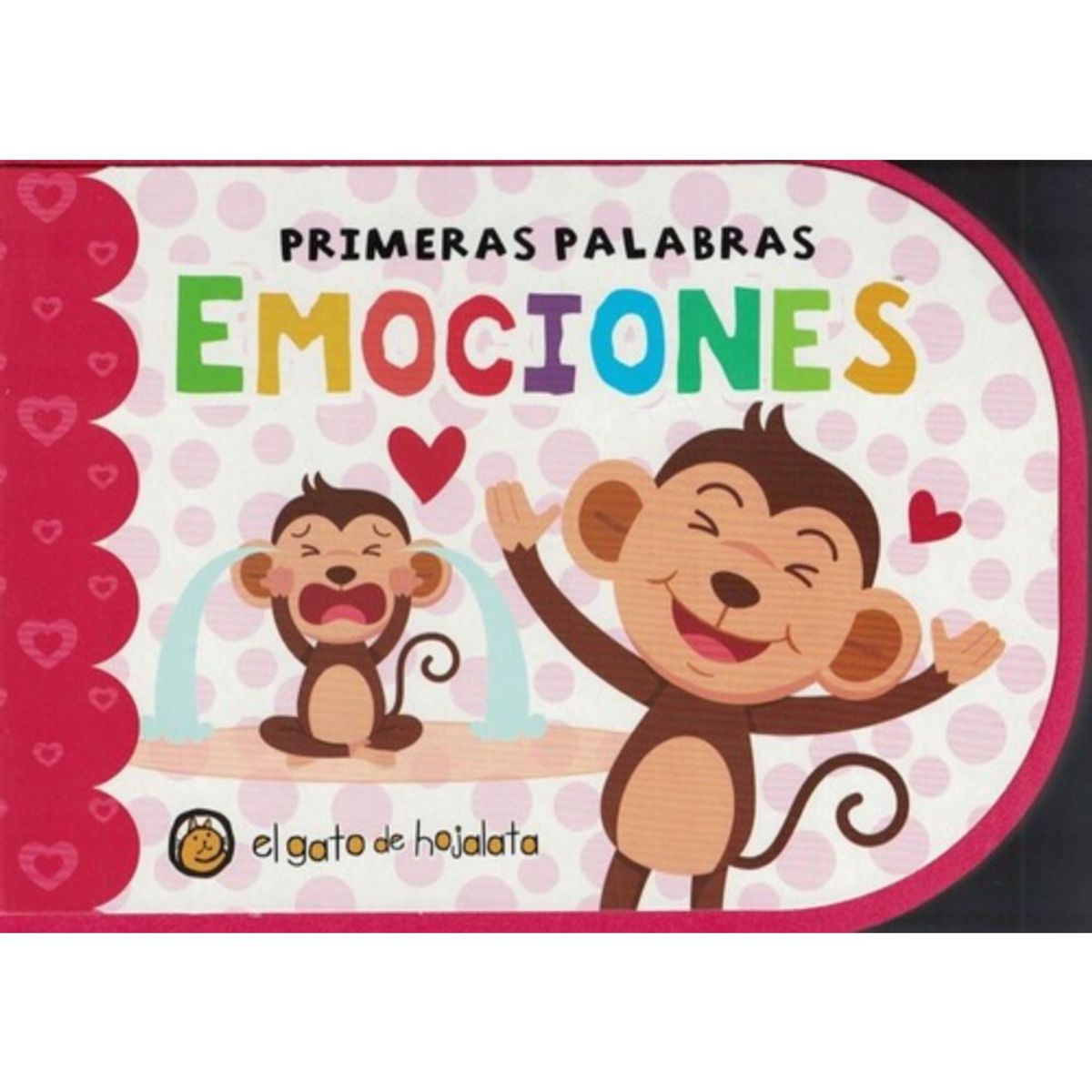EL GATO DE HOJALATA - Libro Primeras Palabras - Emociones -  El Gato De Hojalata