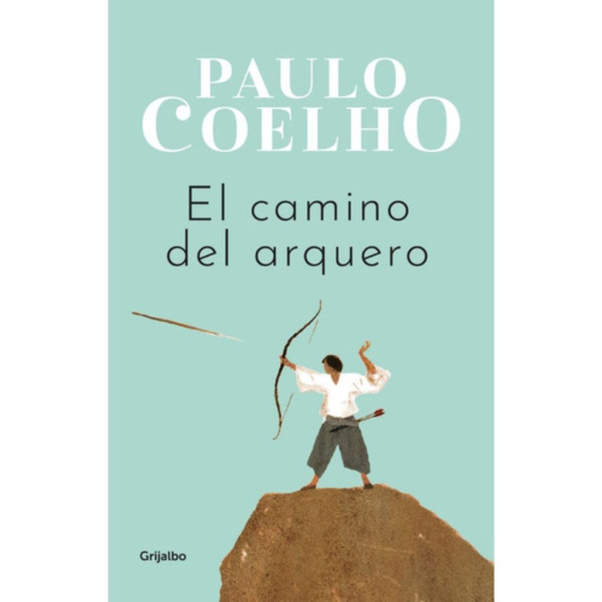 GRIJALBO - El Camino Del Arquero - Paulo Coelho