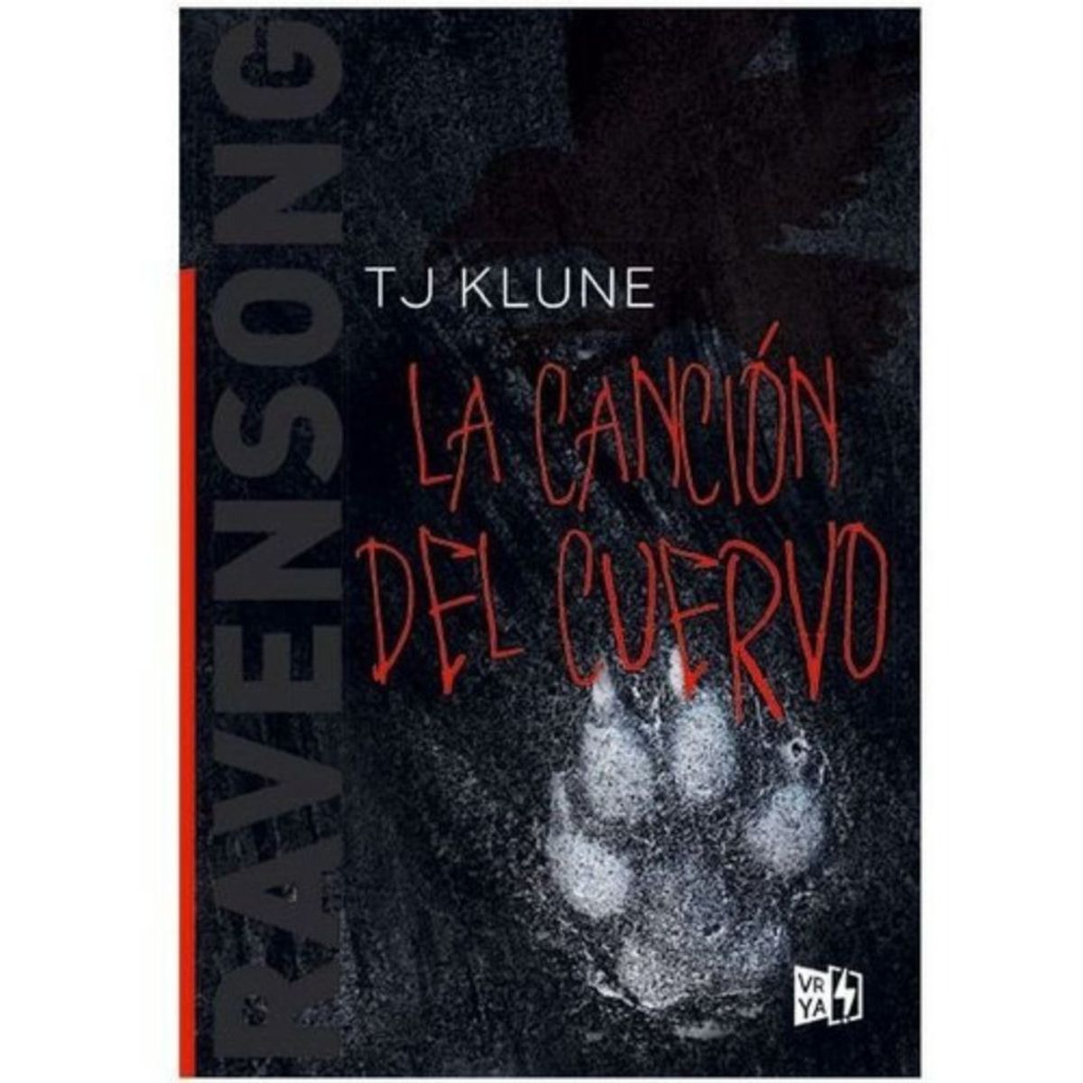 VERGARA Y RIBA - La Canción Del Cuervo - Ravensong - T. J. Klune
