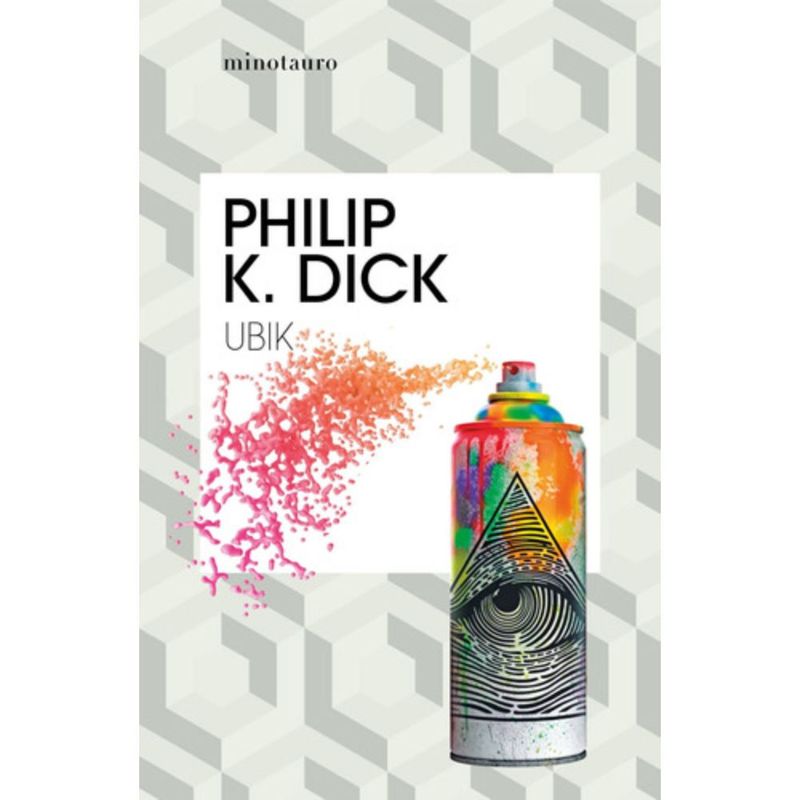 EDICIONES MINOTAURO - Ubik - Philip K. Dick
