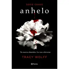 PLANETA - Serie Clave 1: Anhelo - Tracy Wolff