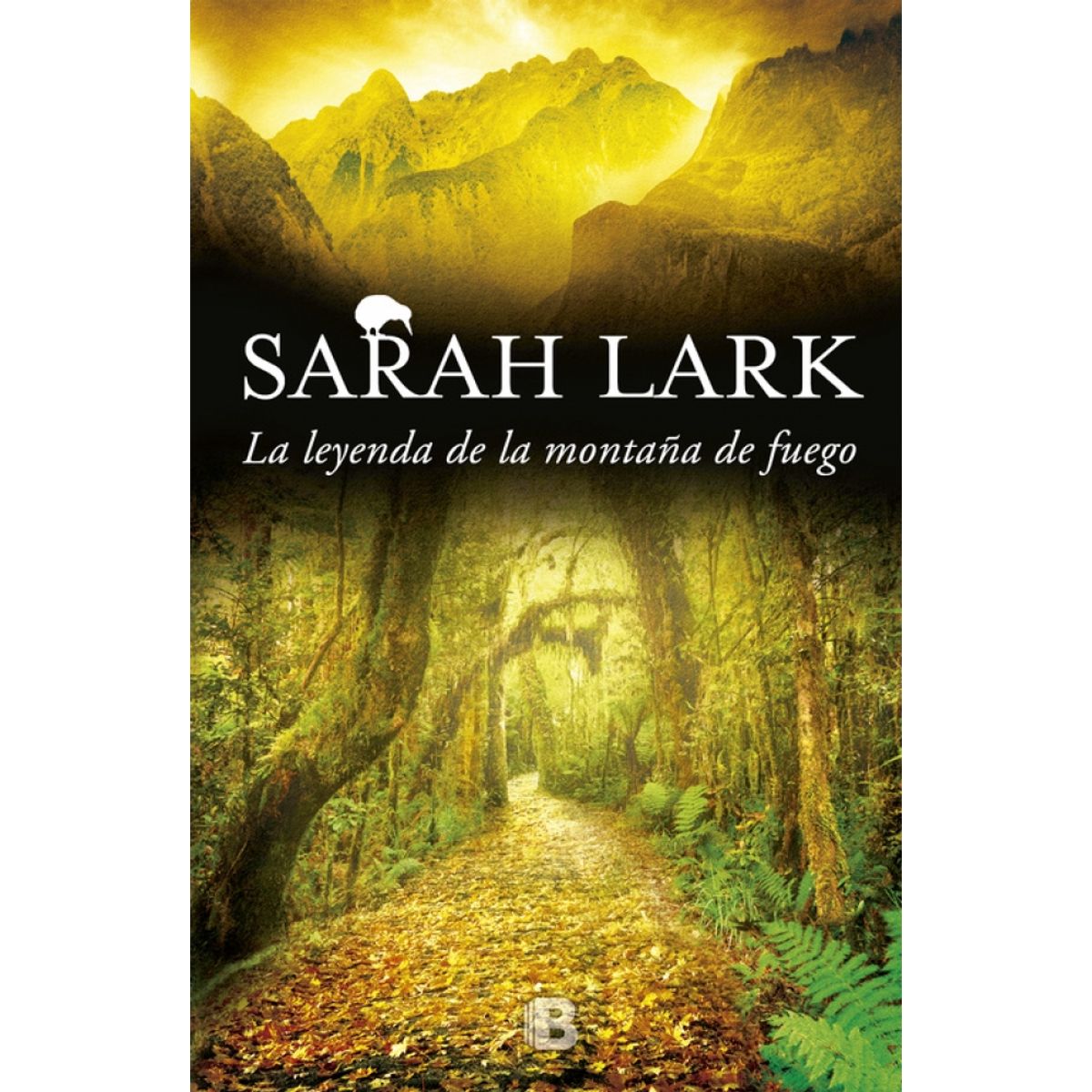 B DE BOLSILLO - Libro La leyenda de la montaña de fuego 3 - Sarah Lark
