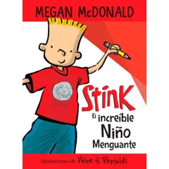 ALFAGUARA - Stink. El Increíble Niño Menguante - Megan Mcdonald