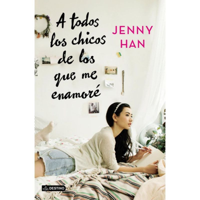 DESTINO - A Todos Los Chicos De Los Que Me Enamoré - Jenny Han