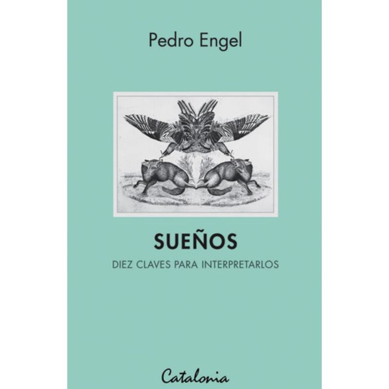 CATALONIA - Sueños: Diez Claves Para Interpretarlos - Pedro Engel
