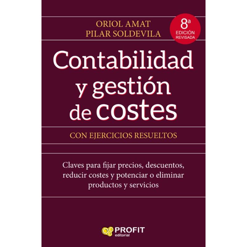 PROFIT - Contabilidad Y Gestión De Costes Oriol Amat