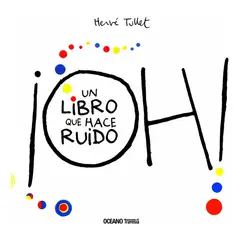 OCEANO - Libro ¡ Oh ! Un Libro Que Hace Ruido - Hervé Tullet