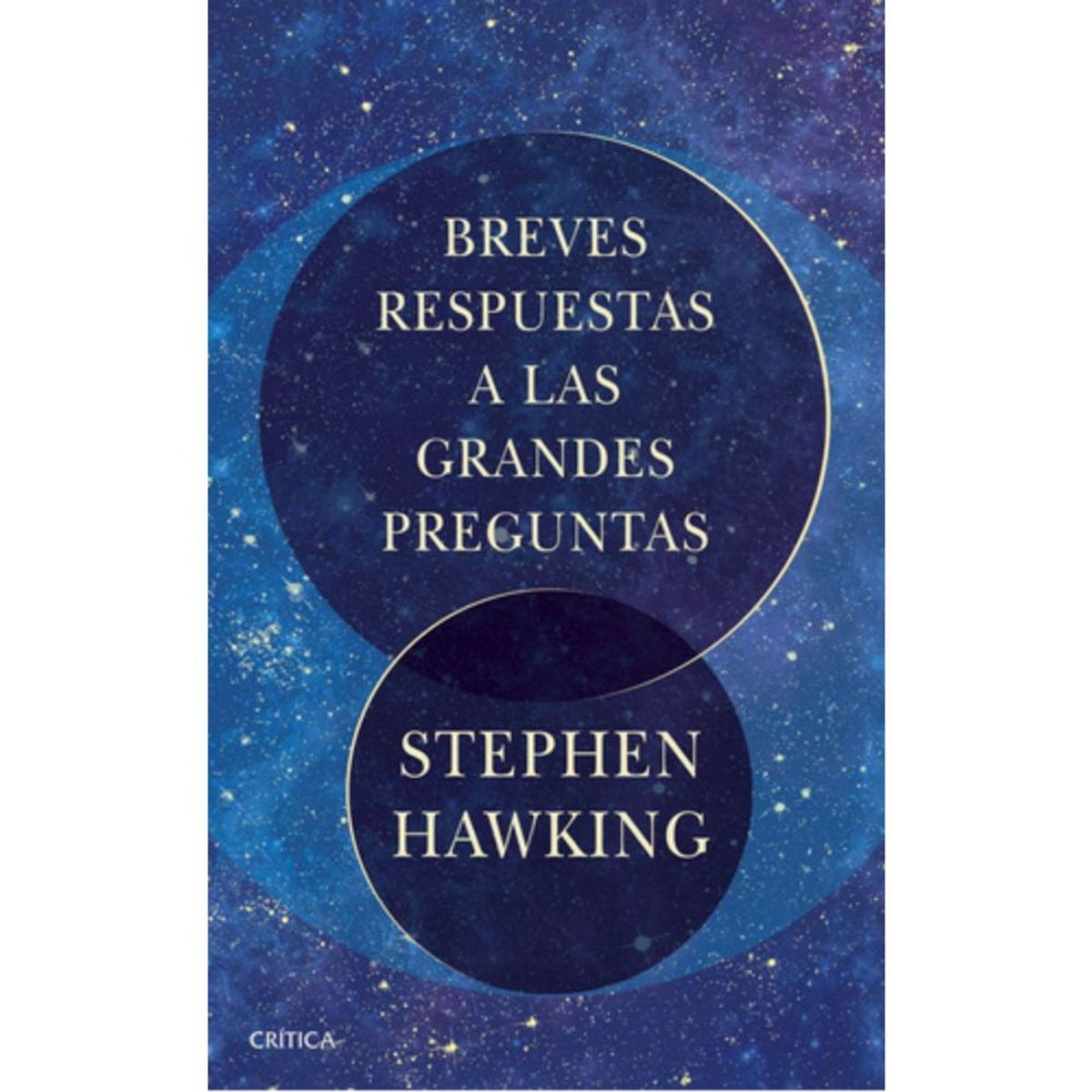 CRITICA - Breves Respuestas A Las Grandes Preguntas - Stephen Hawking