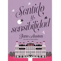ALMA - Sentido Y Sensibilidad - Ilustrado - Jane Austen