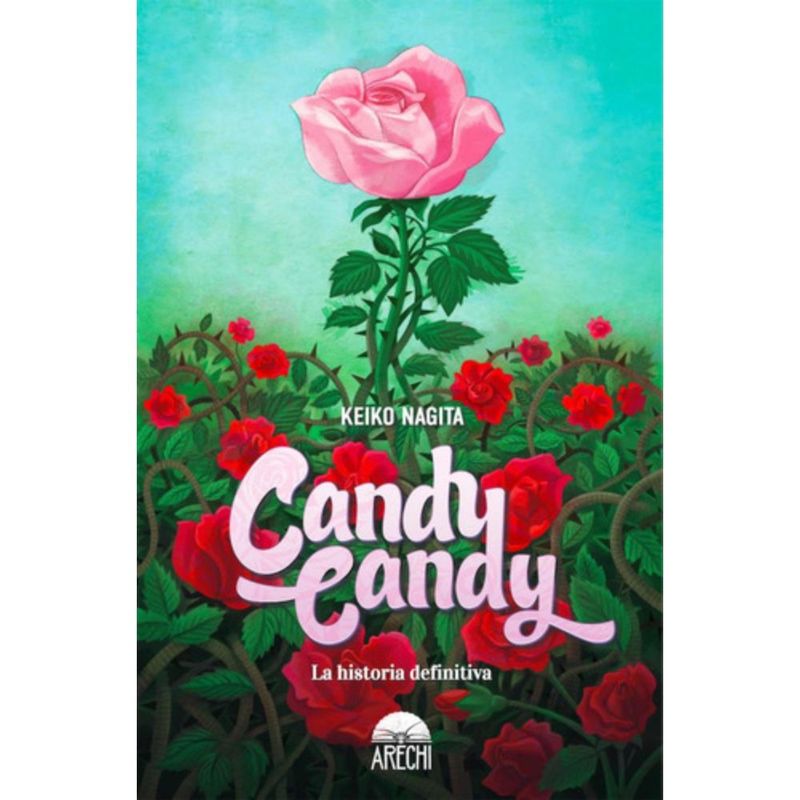 ARECHI EDITORIAL - Manga Candy Candy - Keiko Nagita - Arechi