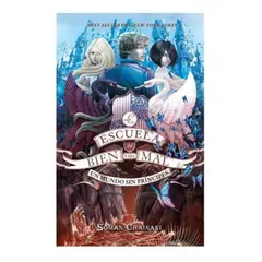 PUCK - Escuela Del Bien Y Del Mal 2: Un Mundo Sin Príncipes - Soman