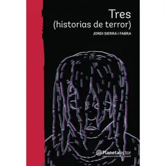 Planetalector - Tres (historias De Terror) - Jordi Sierra I Fabra