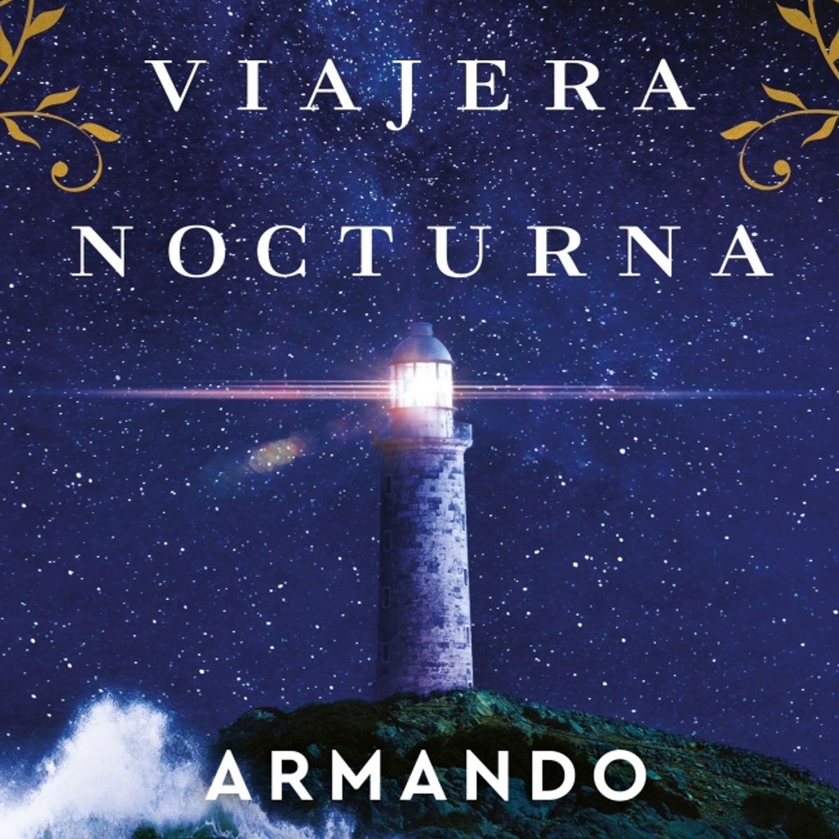 EDICIONES B - Libro La viajera nocturna - Armando Lucas Correa