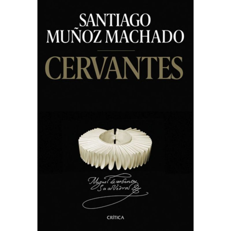 CRITICA - Libro Cervantes - Santiago Muñoz Machado