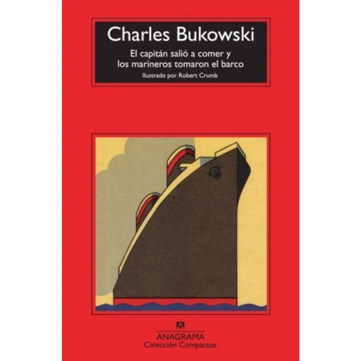 ANAGRAMA - Capitán Salió A Comer Y Los Marineros Tomaron El Barco