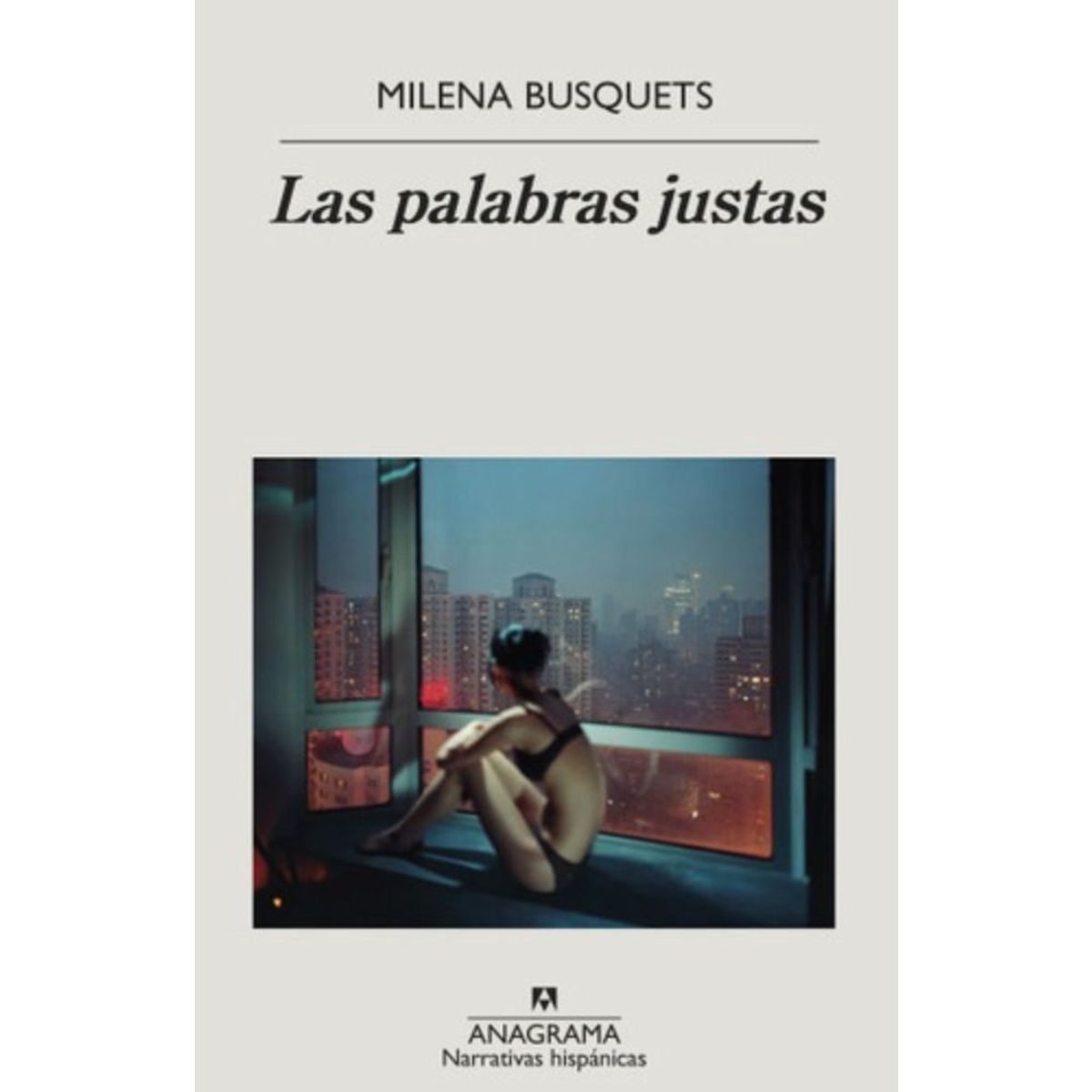 ANAGRAMA - Libro Las Palabras Justas - Milena Busquets