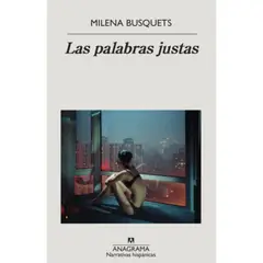 ANAGRAMA - Libro Las Palabras Justas - Milena Busquets