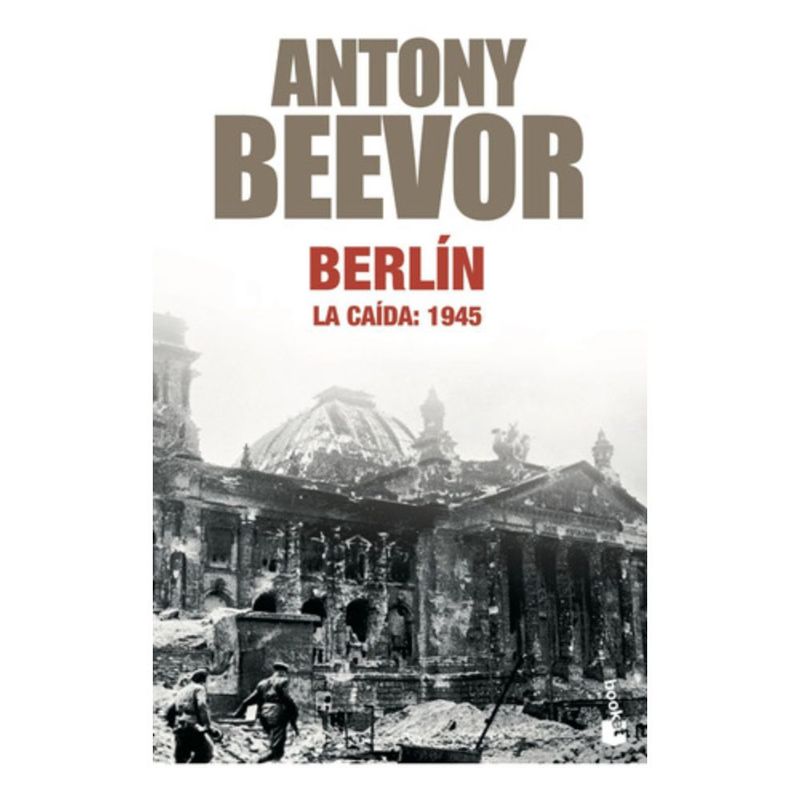BOOKET - Berlín, La Caída: 1945 - Antony Beevor