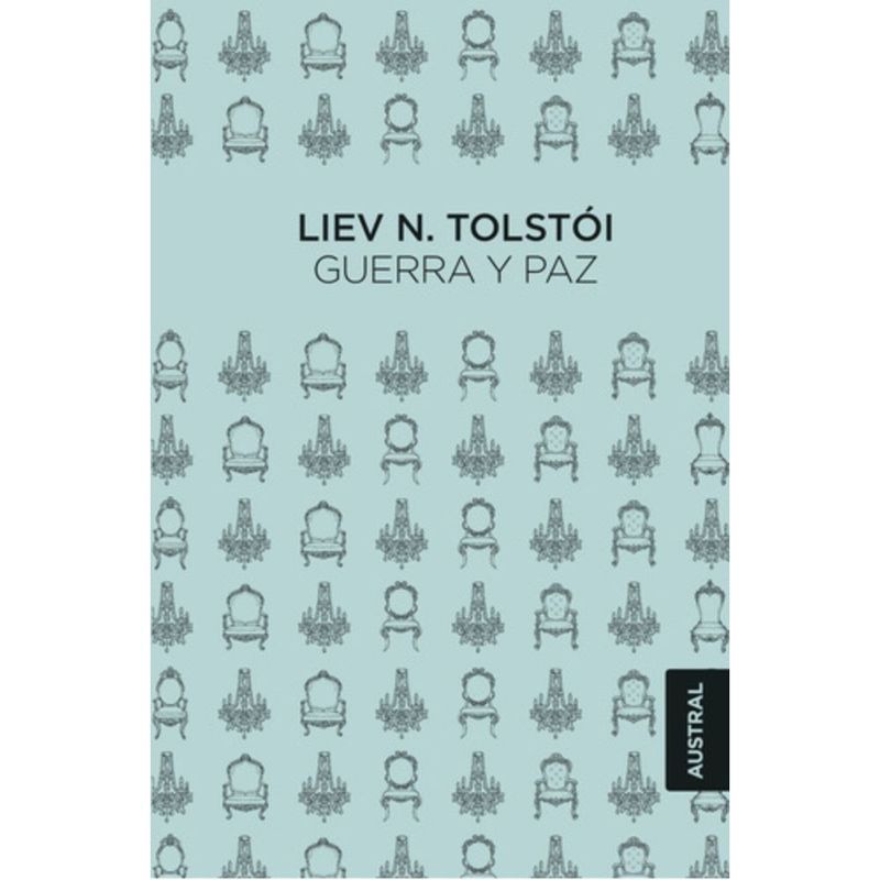 AUSTRAL - Guerra Y Paz - Liev N. Tolstói