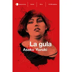 TEMAS DE HOY - Libro La Gula - Asako Yuzuki