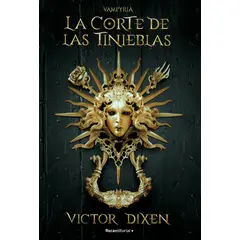 ROCA EDITORIAL - Libro La corte de las tinieblas. Vampyria 1 - Víctor Dixen
