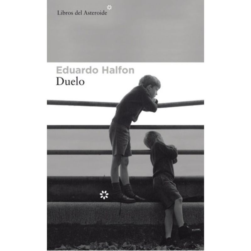 LIBROS DEL ASTEROIDE - Libro Duelo - Eduardo Halfon - Libros Del Asteroide