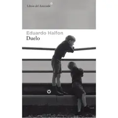 LIBROS DEL ASTEROIDE - Libro Duelo - Eduardo Halfon -