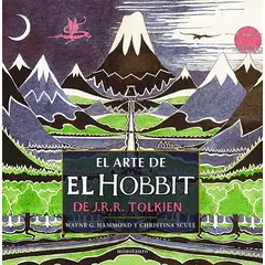 EDICIONES MINOTAURO - El Arte De El Hobbit De J. R. R. Tolkien - Wayne G. Hammond