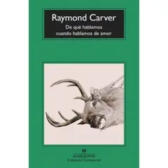 ANAGRAMA - De Qué Hablamos Cuando Hablamos De Amor - Carver, Raymond