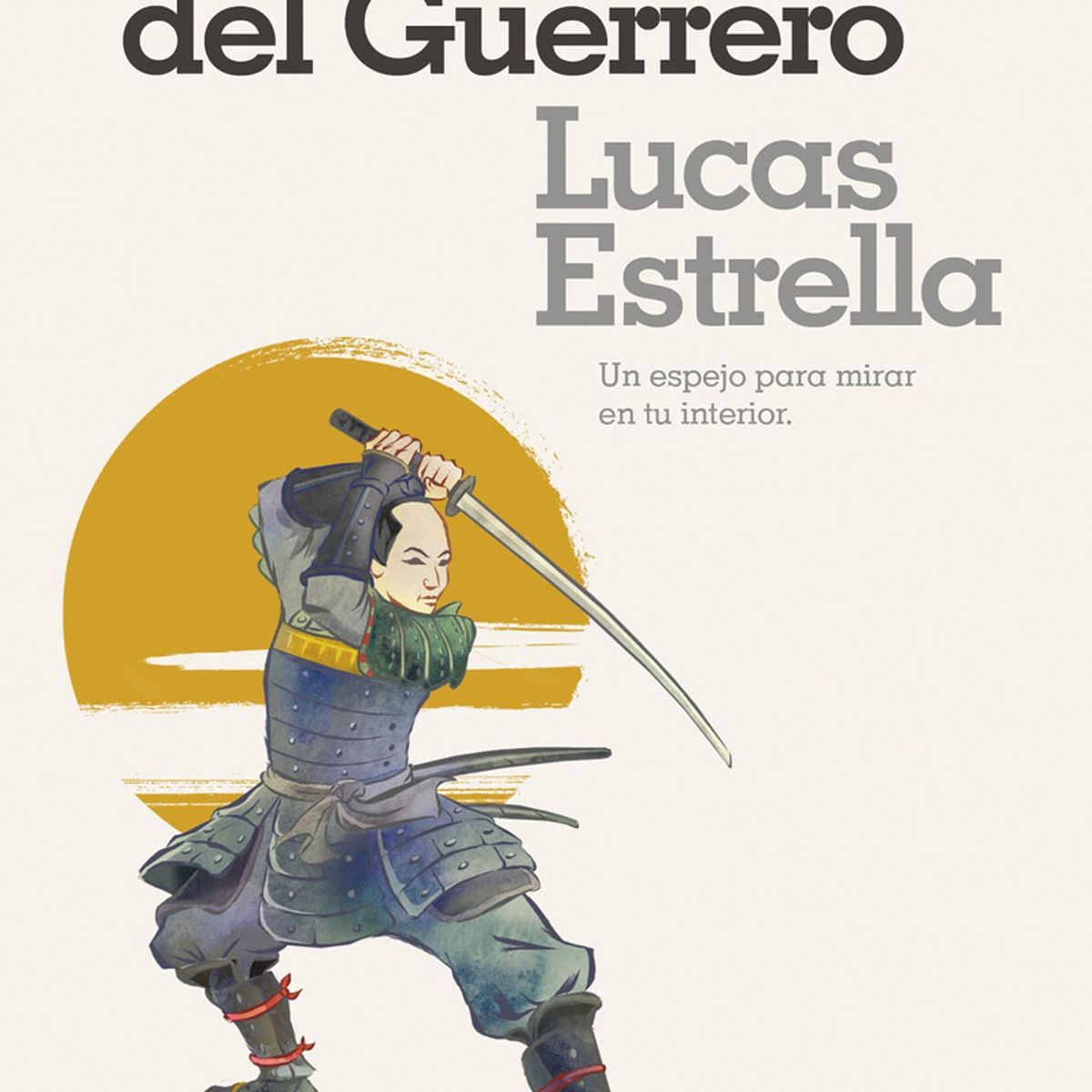 VERGARA - Libro El Oráculo Del Guerrero - Lucas Estrella Schultz