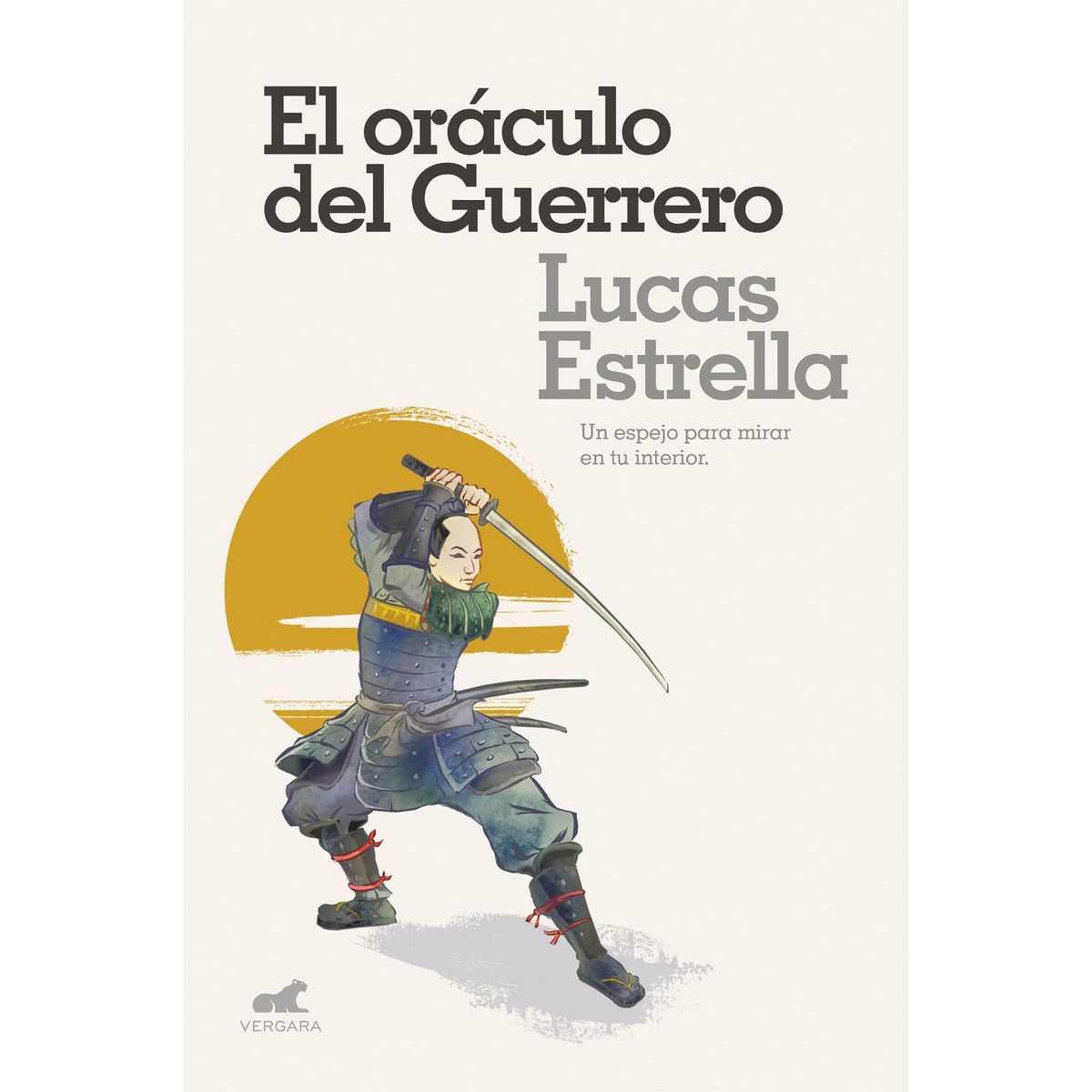 VERGARA - Libro El Oráculo Del Guerrero - Lucas Estrella Schultz