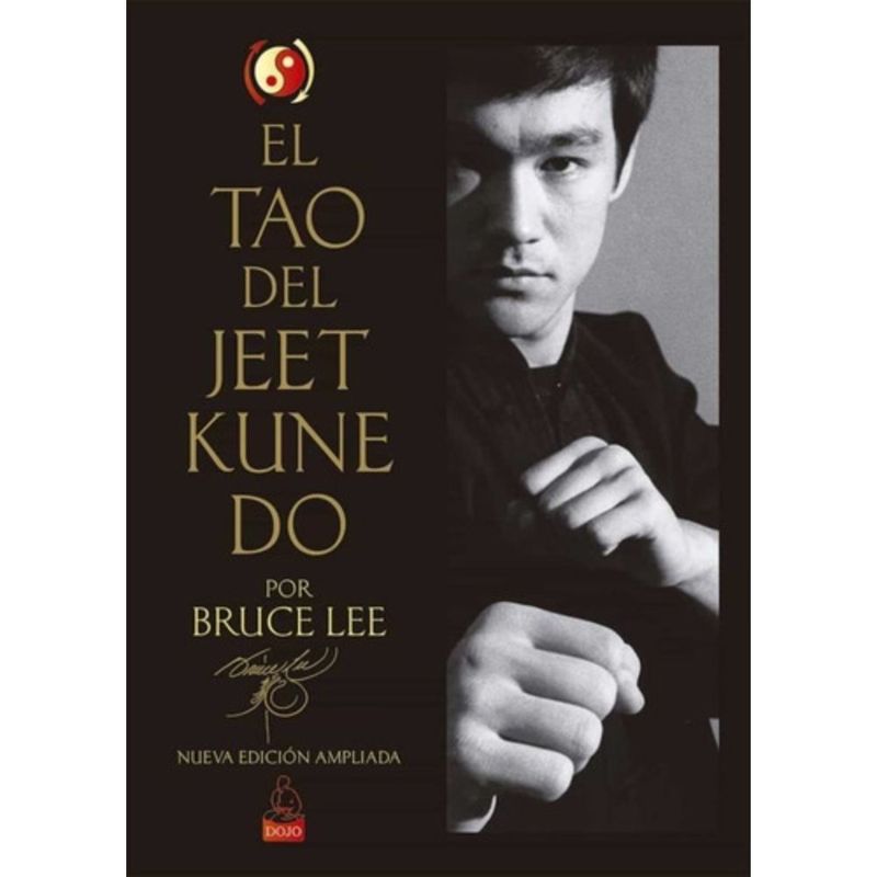 DOJO EDICIONES - Libro El Tao Del Jeet Kune Do - Bruce Lee
