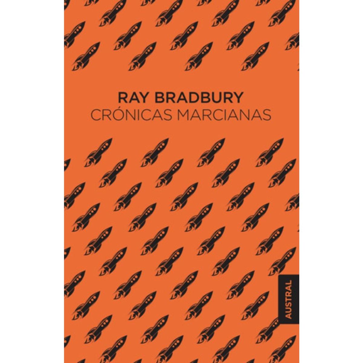 AUSTRAL - Libro Crónicas Marcianas - Ray Bradbury